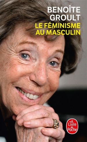 Le féminisme au masculin - Benoîte Groult