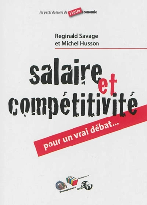 Salaire et compétitivité : pour un vrai débat - Michel Husson