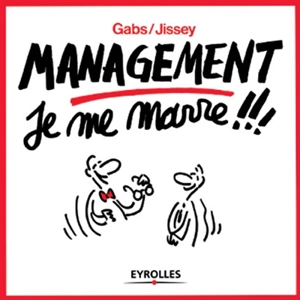 Management je me marre ! - Jissey