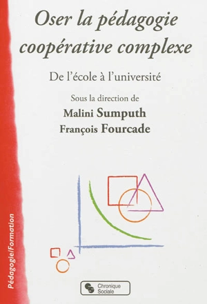 Oser la pédagogie coopérative complexe : de l'école à l'université