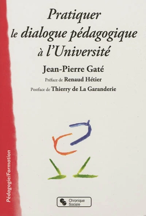Pratiquer le dialogue pédagogique à l'université - Jean-Pierre Gaté