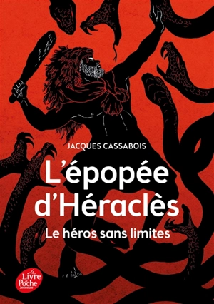 L'épopée d'Héraclès : le héros sans limites - Jacques Cassabois