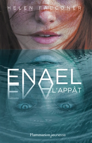 Enael. Vol. 1. L'appât - Helen Falconer