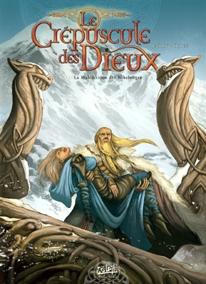 Le crépuscule des dieux. Vol. 1. La malédiction des Nibelungen - Nicolas Jarry