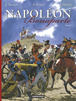 Napoléon Bonaparte. Vol. 3 - Pascal Davoz