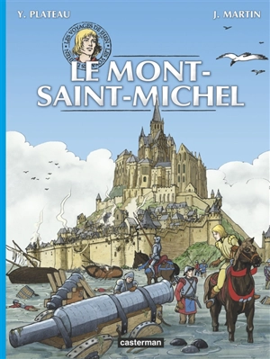 Les voyages de Jhen. Le Mont-Saint-Michel - Yves Plateau