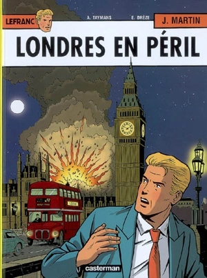 Lefranc. Vol. 19. Londres en péril - Jacques Martin