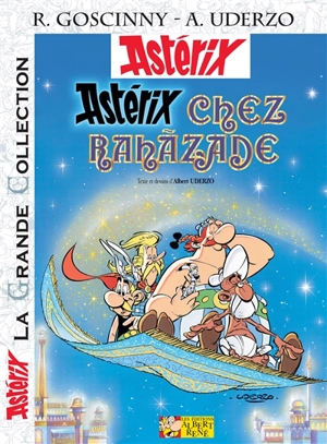 Astérix. Astérix chez Rahâzade - Albert Uderzo