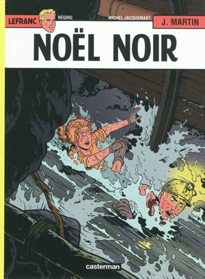 Lefranc. Vol. 20. Noël noir - Jacques Martin