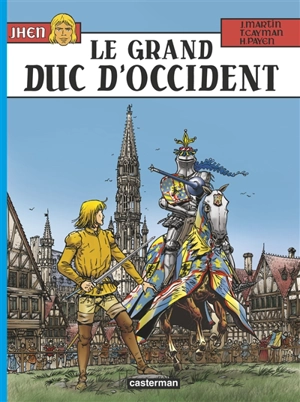 Jhen. Vol. 12. Le grand duc d'Occident - Jacques Martin