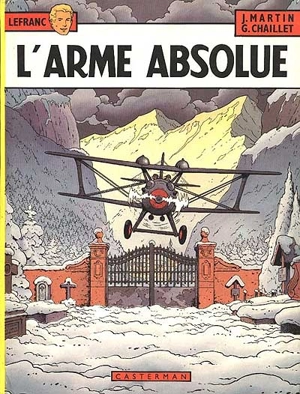 Lefranc. Vol. 8. L'arme absolue - Jacques Martin