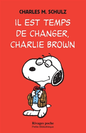 Il est temps de changer, Charlie Brown. Notes de Charles M. Schulz - Charles Monroe Schulz