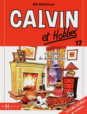 Calvin et Hobbes. Vol. 17. La flemme du dimanche soir - Bill Watterson