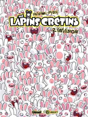 The lapins crétins. Vol. 2. Invasion - Thitaume