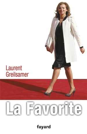 La favorite - Laurent Greilsamer