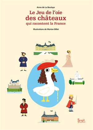 Le jeu de l'oie des châteaux qui racontent la France - Anne de La Boulaye