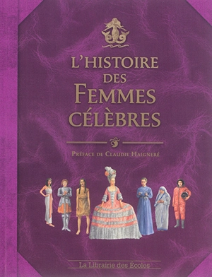 L'histoire des femmes célèbres - Jérôme Maufras