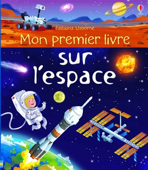 Mon premier livre sur l'espace - Emily Bone