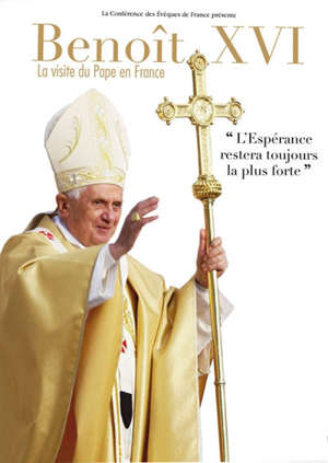 Benoît XVI : La Visite du Pape en France