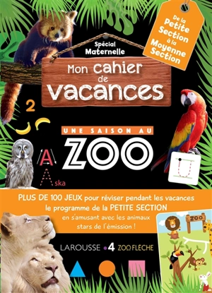 Mon cahier de vacances Une saison au zoo spécial maternelle : de la petite section à la moyenne section - Aurore Meyer