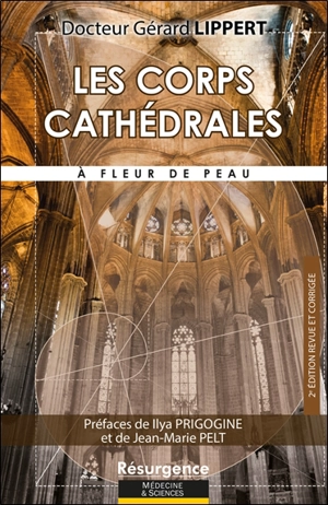 Les corps cathédrales : à fleur de peau - Gérard Lippert