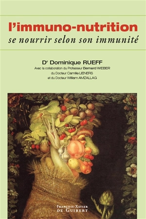 L'immuno-nutrition : se nourrir selon son immunité - Dominique Rueff