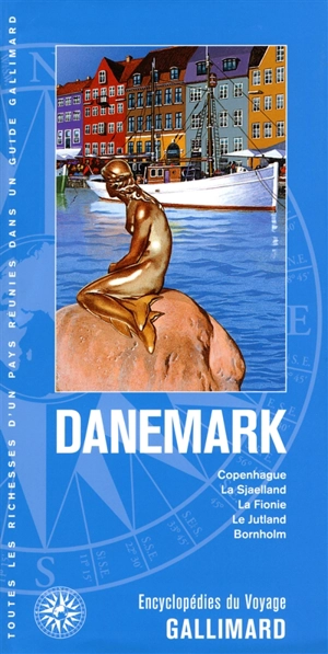 Danemark : Copenhague, la Sjaelland, la Fionie, le Jutland, Bornholm