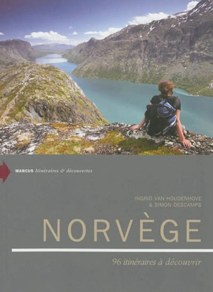 Norvège : 96 itinéraires à découvrir - Ingrid Van Houdenhove