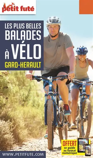 Les plus belles balades à vélo : Gard-Hérault - Dominique Auzias