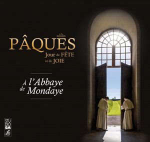 Pâques Jour de fête et de joie - Calvados) Abbaye de Mondaye (Juaye-Mondaye