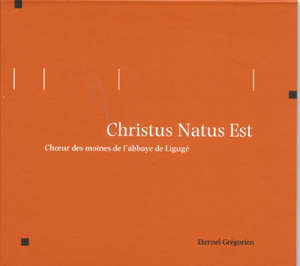 Christus Natus Est - Choeur des Moines de l'Abbaye de Ligugé