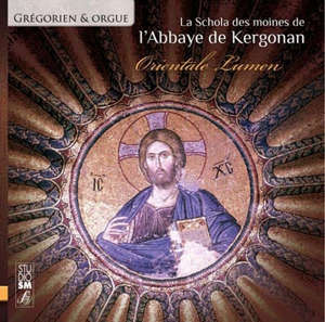 Orientale Lumen - Choeur des Moines de l''''Abbaye Sainte-Anne de Kergonan