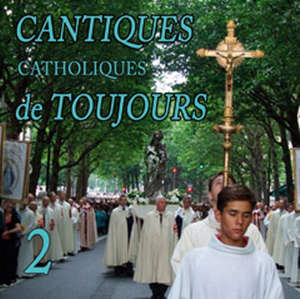 Cantiques catholiques de toujours vol 2 - Collectif