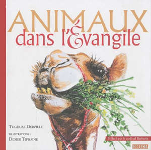 Animaux dans l'Evangile - Tugdual (1962-....) Derville