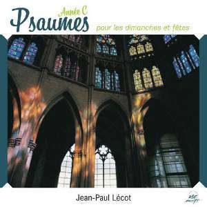 Psaumes pour les dimanches et fêtes : Année C - Jean-Paul Lécot