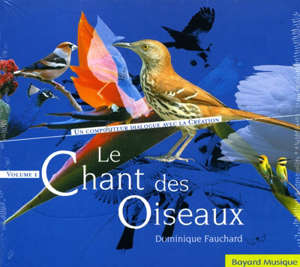 Le chant des oiseaux - Dominique Fauchard