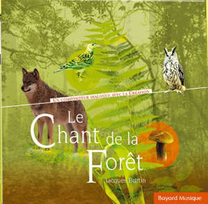 Le chant de la forêt - Jacques Burtin