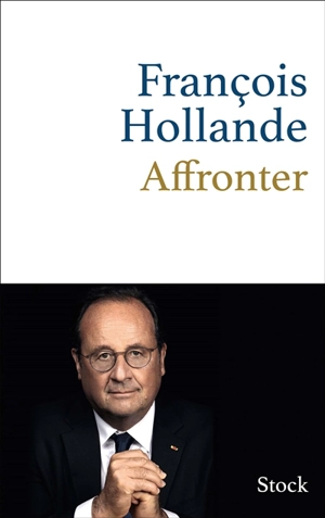 Affronter - François Hollande