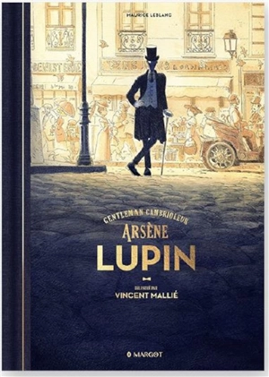 Arsène Lupin, gentleman cambrioleur - Maurice Leblanc