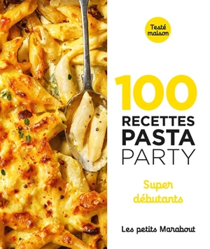 100 recettes pasta party : super débutants - Jody Vassallo