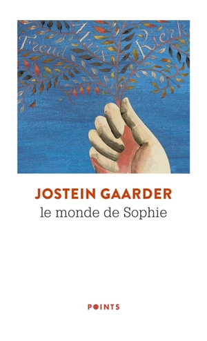 Le monde de Sophie : roman sur l'histoire de la philosophie - Jostein Gaarder