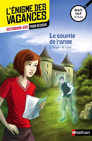 Le souffle de l'ange : des romans-jeux pour réviser : de la 5e à la 4e, 12-13 ans - Sophie Adriansen