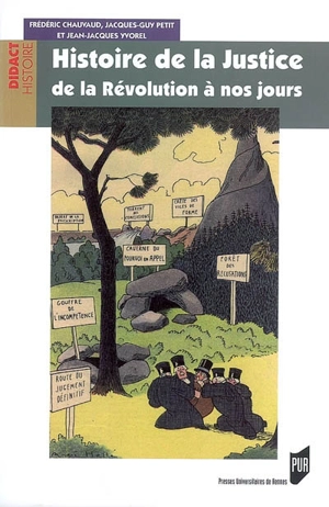 Histoire de la justice de la Révolution à nos jours - Frédéric Chauvaud