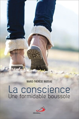 La conscience : formidable boussole - Marie-Thérèse Nadeau