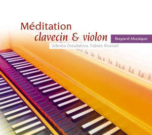 Méditation Clavecin et violon - Fabien Roussel