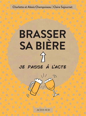 Brasser sa bière - Charlotte Champoiseau
