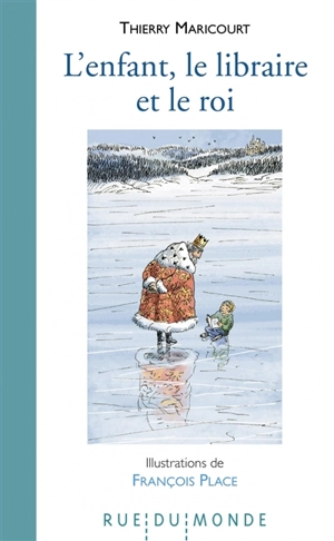 L'enfant, le libraire et le roi - Thierry Maricourt