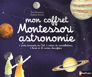 Mon coffret Montessori astronomie - Eve Herrmann