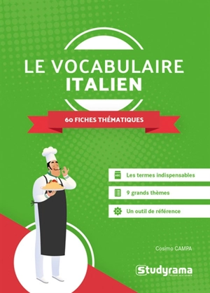 Le vocabulaire italien : 60 fiches thématiques - Cosimo Campa