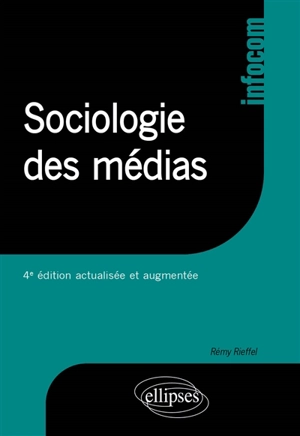 Sociologie des médias - Rémy Rieffel